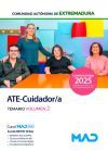 Ate-cuidador/a (grupo Iv Personal Laboral). Temario Volumen 2. Comunidad Aut&oacute;noma De Extremadura