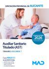 Auxiliar Sanitario Titulado (a.s.t.). Temario Volumen 1. Diputaci&oacute;n Provincial De Alicante