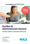Auxiliar De Administración General. Test Del Temario Y Supuestos Prácticos. Ayuntamiento De Granada