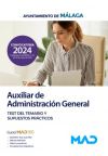 Auxiliar De Administración General. Test Del Temario Y Supuestos Prácticos. Ayuntamiento De Málaga