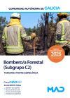 Bombero Forestal (subgrupo C2 Escala Auxiliar Del Servicio De Prevenci&oacute;n Y Defensa Contra Incendios Forestales). Temario Parte Espec&iacute;fica. Comunidad Aut&oacute;noma De Galicia