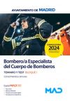 Bombero/a Especialista. Temario y Test Bloque I Conocimientos Comunes . Ayuntamiento de Madrid