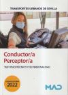 Conductor/a-Perceptor/a. Test psicotécnico y de personalidad. Transportes Urbanos de Sevilla (TUSSAM)