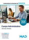 Cuerpo Administrativo De La Administraci&oacute;n General. Test Del Temario. Comunidad Aut&oacute;noma De Galicia