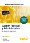Cuerpo De Gestión Procesal Y Administrativa (turno Libre). Simulacros De Examen. Administración De Justicia