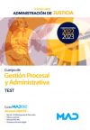 Cuerpo De Gestión Procesal Y Administrativa (turno Libre). Test. Administración De Justicia