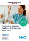 Cuerpo De T&eacute;cnicos Auxiliares, Opci&oacute;n Cuidados Auxiliares De Enfermer&iacute;a. Temario Com&uacute;n. Comunidad Aut&oacute;noma Regi&oacute;n De Murcia