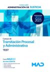 Cuerpo De Tramitación Procesal Y Administrativa (turno Libre). Test. Administración De Justicia
