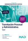 Cuerpo De Tramitación Procesal Y Administrativa (turno Libre). Test. Administración De Justicia