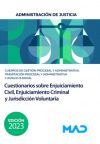 Cuestionarios Sobre Enjuiciamiento Civil, Enjuiciamiento Criminal Y Jurisdicción Voluntaria. Cuerpos Administración De Justicia: Gestión Y Administrativa, Tramitación Procesal Y Administrativa, Y Auxilio Judicial.