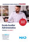 Escala Auxiliar Administrativa. Temario Volumen 1. Universidad Complutense De Madrid