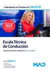 Escala Técnica De Conducción. Temario Parte Específica Volumen 1. Comunidad Autónoma De Galicia