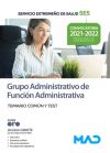 Grupo Administrativo de Funci&oacute;n Administrativa. Temario com&uacute;n y test. Servicio Extreme&ntilde;o de Salud (SES)