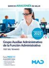 Grupo Auxiliar Administrativo De La Funci&oacute;n Administrativa. Test Del Temario. Servicio Aragon&eacute;s De Salud (salud)