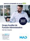 Grupo Auxiliar De Funci&oacute;n Administrativa. Test Del Temario. Servicio Extreme&ntilde;o De Salud (ses)
