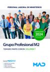 Grupo Profesional M2. Personal Laboral De Ministerios. Temario Parte Común Volumen 1. Ministerios