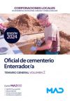 Oficial De Cementerio/enterrador De Ayuntamientos, Diputaciones Y Otras Corporaciones Locales. Temario General Volumen 2