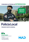 Policía Local De Extremadura. Temario Volumen 1 Parte General