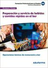 Preparación Y Servicio De Bebidas Y Comidas Rápidas En El Bar. Certificados De Profesionalidad. Operaciones Básicas De Restaurante Y Bar