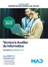 T&eacute;cnico/a Auxiliar De Inform&aacute;tica (acceso Libre). Temario Bloques Ii, Iii. Administraci&oacute;n General Del Estado