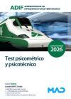 Test Psicom&eacute;trico Y Psicot&eacute;cnico. Administrador De Infraestructuras Ferroviarias (adif)