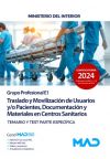 Traslado Y Movilización De Usuarios Y/o Pacientes, Documentación Y Materiales En Centros Sanitarios (grupo E1). Temario Específico Y Test. Ministerio Del Interior