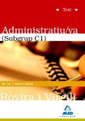 Portada de Administratiu/va (subgrup c1) de la universitat rovira i virgili. Test