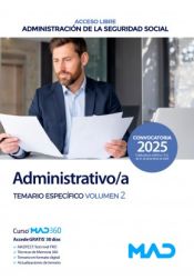 Portada de Administrativo/a Seguridad Social (acceso libre). Temario Específico volumen 2. Administración General del Estado