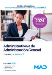 Portada de Administrativo/a de Administración General del Consell de Mallorca y del Instituto Mallorquín de Asuntos Sociales (IMAS). Temario volumen 2. Consejo Insular de Mallorca (Consell de Mallorca)