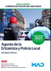 Portada de Agente de la Escala B&aacute;sica de los Cuerpos de Polic&iacute;a del Pa&iacute;s Vasco (Ertzaintza y Polic&iacute;a Local). Pruebas f&iacute;sicas. Comunidad Aut&oacute;noma del Pa&iacute;s Vasco