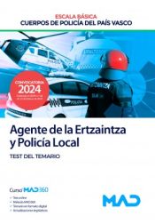 Portada de Agente de la Escala Básica de los Cuerpos de Policía del País Vasco (Ertzaintza y Policía Local). Test del temario. Comunidad Autónoma del País Vasco