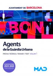 Portada de Agents de la Guàrdia Urbana. Prova teòrica Temari i Test volum 1. Ayuntamiento de Barcelona