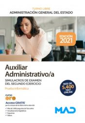 Portada de Auxiliar Administrativo Turno Libre (Cuerpo General Auxiliar). Simulacros de examen del segundo ejercicio (prueba informática). Administración General del Estado