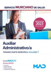 Portada de Auxiliar Administrativo/a. Temario parte específica volumen 1. Servicio Murciano de Salud (SMS)