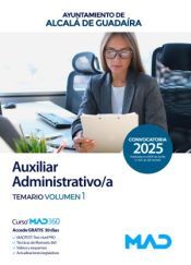 Portada de Auxiliar Administrativo/a. Temario volumen 1. Ayuntamiento de Alcal&aacute; de Guada&iacute;ra