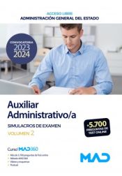 Portada de Auxiliar Administrativo/a (acceso libre). Simulacros de examen volumen 2. Administración General del Estado