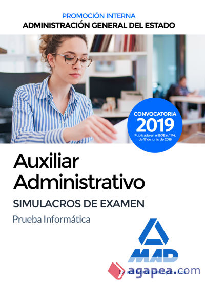 Auxiliar Administrativo de la Administración General del Estado (Promoción Interna). Simulacros de examen (prueba informática)