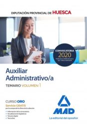 Portada de Auxiliar Administrativo de la Diputación Provincial de Huesca. Temario volumen 1