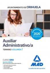 Portada de Auxiliar Administrativo del Ayuntamiento de Orihuela. Temario volumen 1