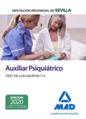 Portada de Auxiliar Psiqui&aacute;trico de la Diputaci&oacute;n Provincial de Sevilla. Test de los Grupos I y II