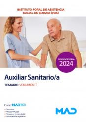 Portada de Auxiliar Sanitario/a. Temario volumen 1. Instituto Foral de Asistencia Social de Bizkaia (IFAS)