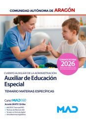 Portada de Auxiliar de Educaci&oacute;n Especial, Escala de Auxiliares Facultativos, Cuerpo Auxiliar de la Administraci&oacute;n. Temario de materias espec&iacute;ficas. Comunidad Aut&oacute;noma de Arag&oacute;n