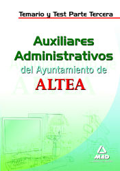 Portada de Auxiliares administrativos del ayuntamiento de altea. Temario y test parte tercera