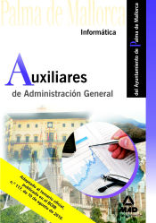 Portada de Auxiliares de administración general del ayuntamiento de palma de mallorca. Informática