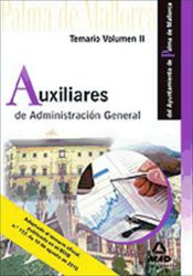 Portada de Auxiliares de administración general del ayuntamiento de palma de mallorca. Temario. Volumen ii