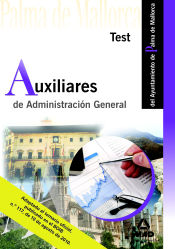 Portada de Auxiliares de administración general del ayuntamiento de palma de mallorca. Test