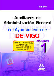 Portada de Auxiliares de administración general del ayuntamiento de vigo. Temario volumen 1