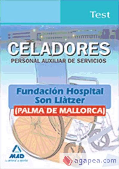 Celadores (personal auxiliar de servicios) de la fundación hospital son llàtzer (palma de mallorca). Test