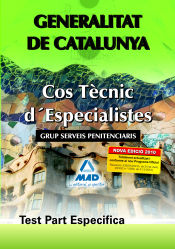 Portada de Cos tècnic d´especialistes de la generalitat de catalunya. Grup serveis penitenciaris. Test part específica