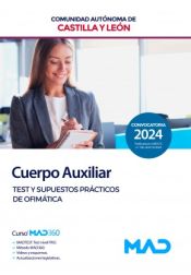 Portada de Cuerpo Auxiliar de la Administración. Test y supuestos prácticos de Ofimática. Comunidad Autónoma de Castilla y León